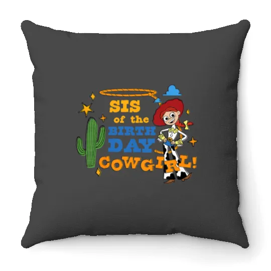 disneys And Pixars Toy Story Sis Of The Birthday Cowgirl Throw Pillows