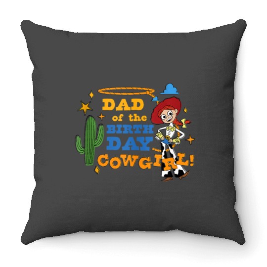disneys And Pixars Toy Story Dad Of The Birthday Cowgirl Throw Pillows
