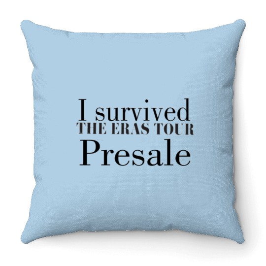 I survived the TS eras tour presale Throw Pillows