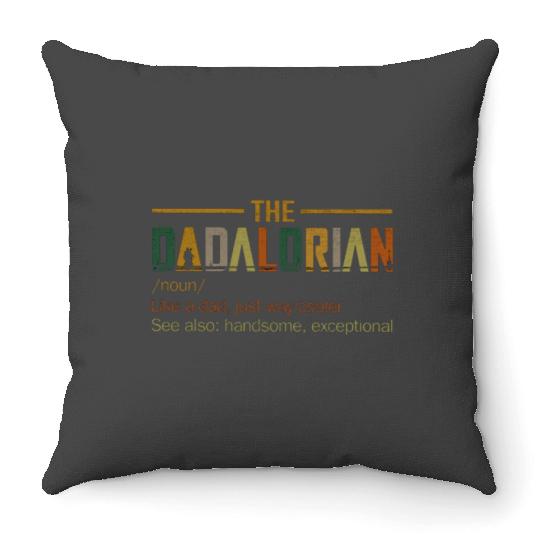 Dadalorian Shirt, Noun Like A Dad, Just Way Mightier, Funny Star Wars Shirt For Dad, Father's Day gift, Disney Star Wars Shirt for Dad, Throw Pillows