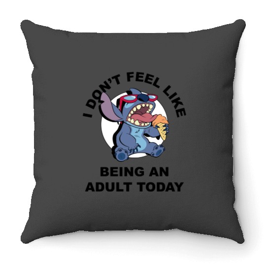 Disney Lilo Stitch I Don't Feel Like Being An Adult Today Throw Pillows