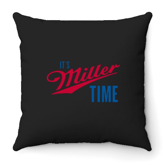 It's Miller Time Throw Pillows