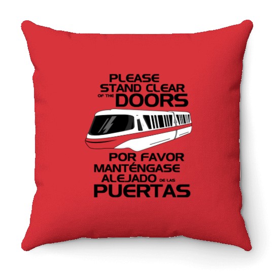 Please Stand Clear - Monorail Disney - Throw Pillows