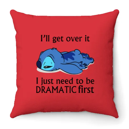 I Just Need To Be Dramatic First, Funny Stitch Throw Pillows, Disney Lilo and Stitch Friend Throw Pillows