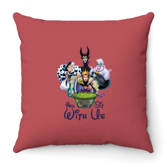 Discover You Can't Sit With Us Disney Villains Throw Pillows