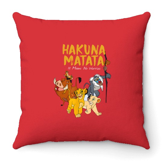 It Means No Worries Hukuna Matata Disney Throw Pillows