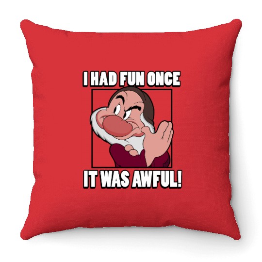 Disney Snow White Grumpy I Had Fun Once It Was Awful Throw Pillows