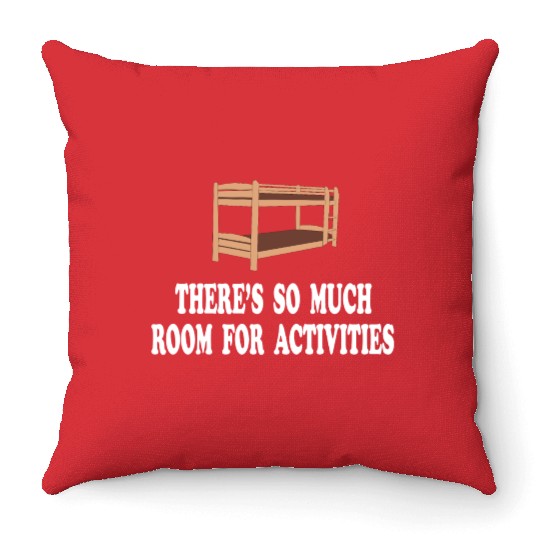 There's So Much Room For Activities -Step Brothers Throw Pillows