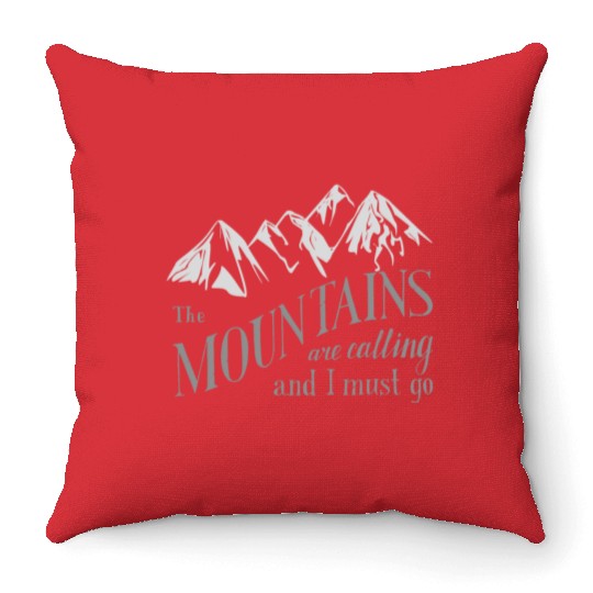 the mountains are calling Throw Pillows