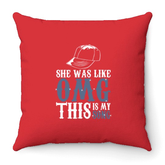 Omg - She Was Like Omg This Is My Song Throw Pillows