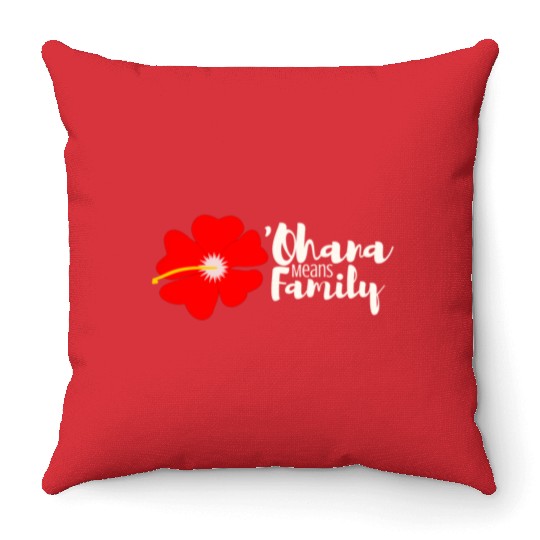 Ohana Means Family Throw Pillows