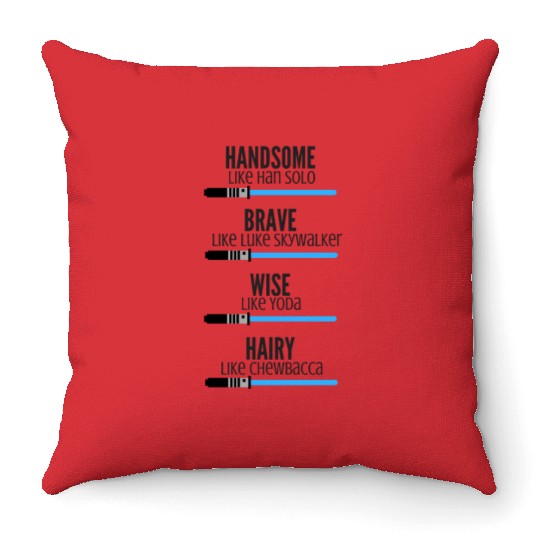 Handsome like Han Solo Throw Pillows