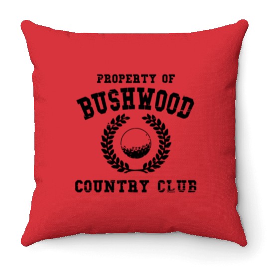 Property of bushwood country club Golf Throw Pillows