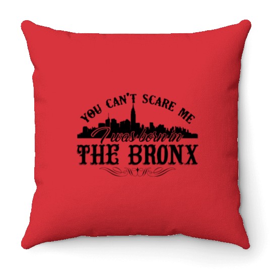 Bronx Throw Pillows - I Was Born In The Bronx Throw Pillows