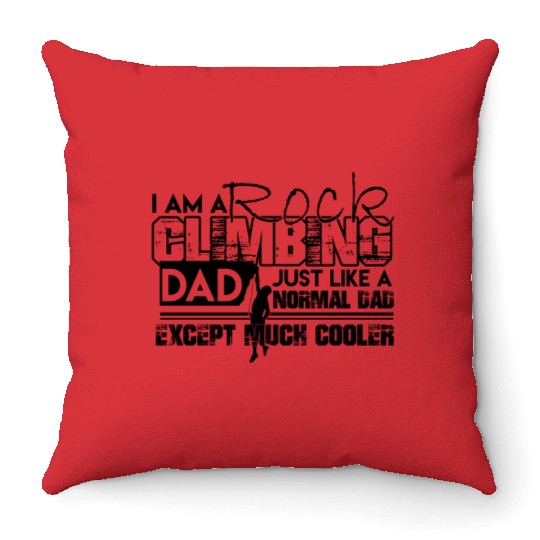 Rock Climbing Throw Pillows - Rock Climbing Dad Throw Pillows