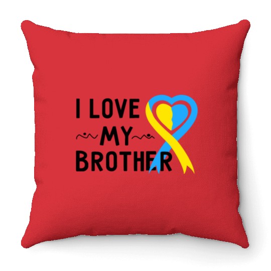 Down Syndrome Awareness I Love My Brother Throw Pillows