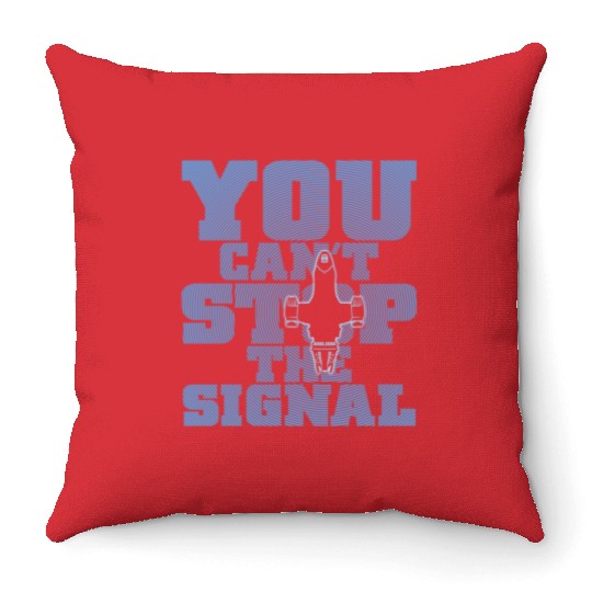 Serenity Firefly - You can't stop the signal Throw Pillows