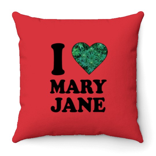 I love mary jane weed hanf 420 gift ganja cannabis Throw Pillows