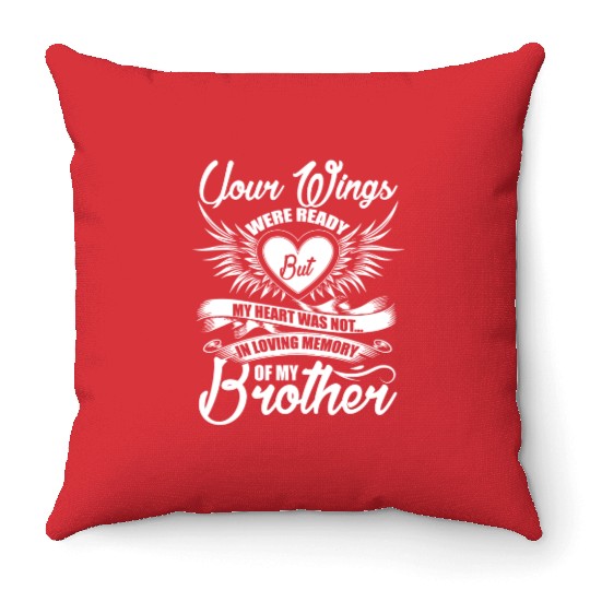 In Loving Memory Of My Brother Throw Pillows