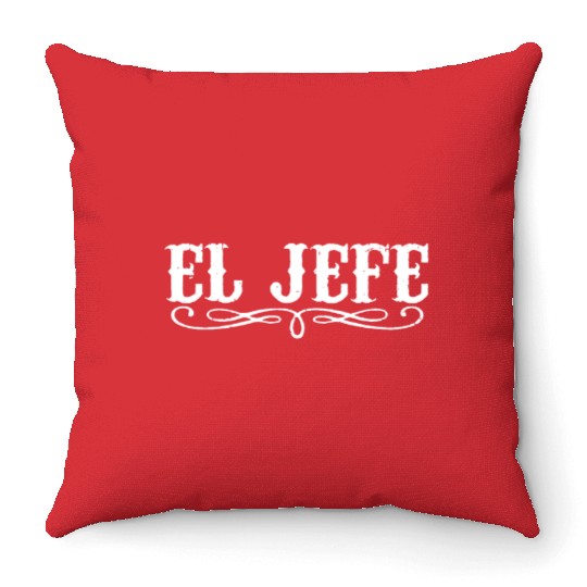El Jefe The Boss Funny Mexican Pride Humor mexico Throw Pillows