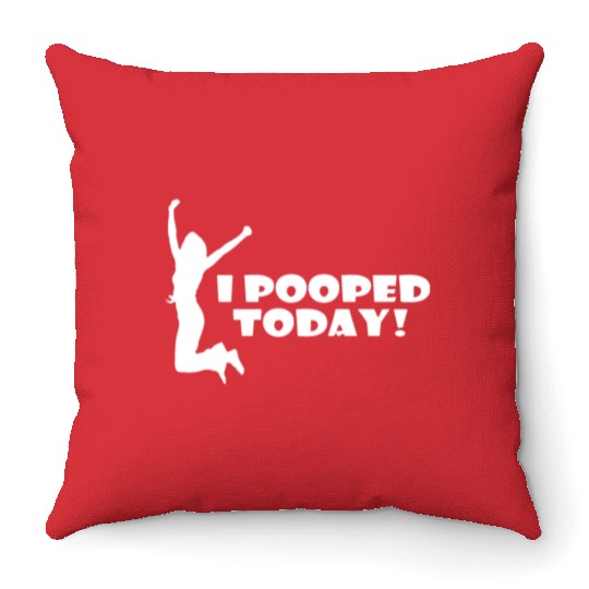 I pooped today friend Throw Pillows