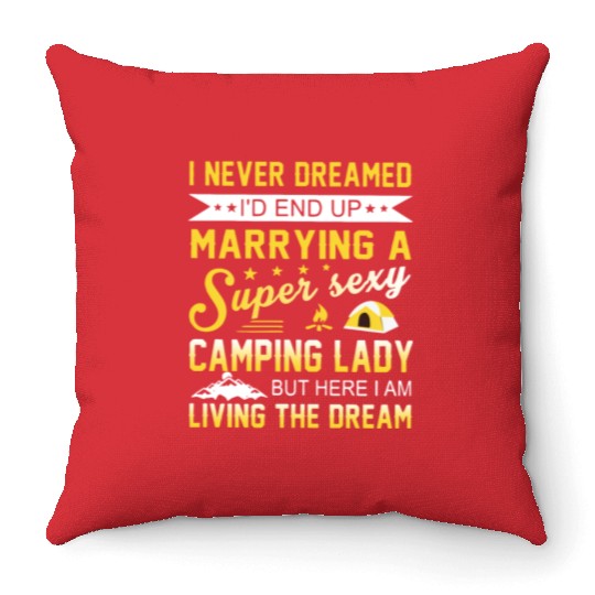 i never dreamed i d end up marrying a super sexy c Throw Pillows