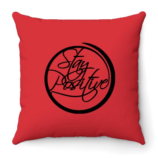 circle around cool text stay positive stay positiv Throw Pillows