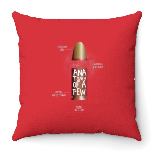The anatomy of a pew funny bullet assembly Throw Pillows