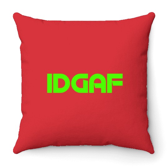 IDGAF (LIME GREEN PRINT) Throw Pillows