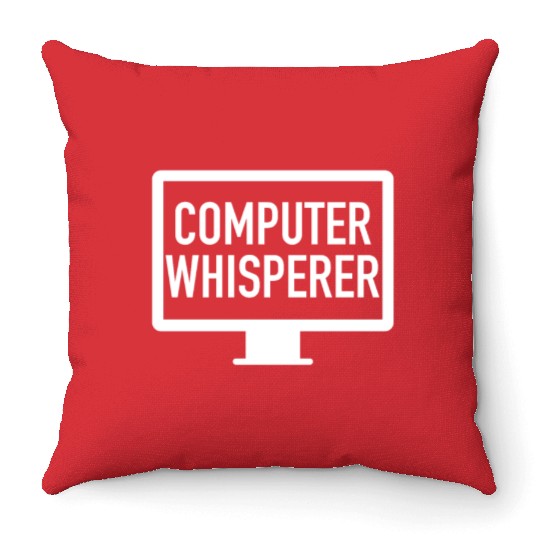 Computer Whisperer Tech Support IT Support IT Nerd Throw Pillows