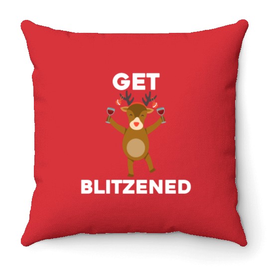 Funny Christmas Drinking Get Blitzened Throw Pillows