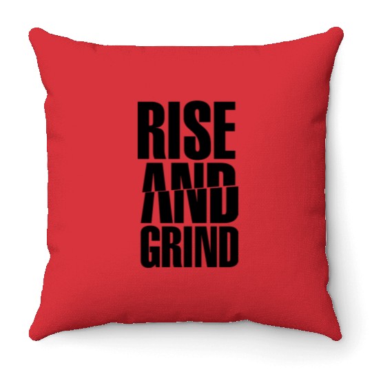 Rise & Grind Throw Pillows