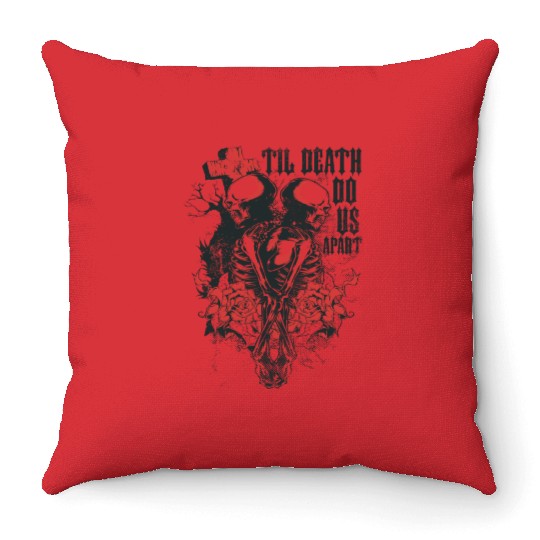 Till death do us apart Throw Pillows