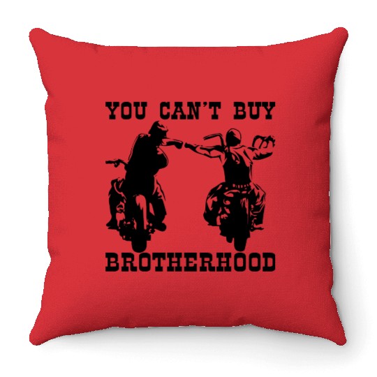 You Can’t Buy Brotherhood ©WhiteTigerLLC.com Throw Pillows