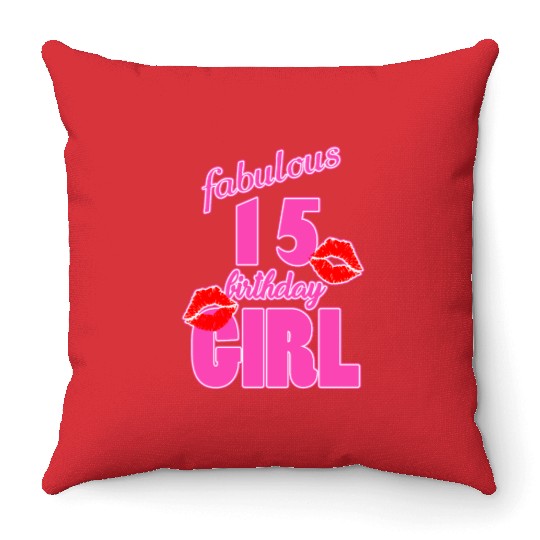 fabulous 15 birthday girl 15th birthday pink Kiss Throw Pillows