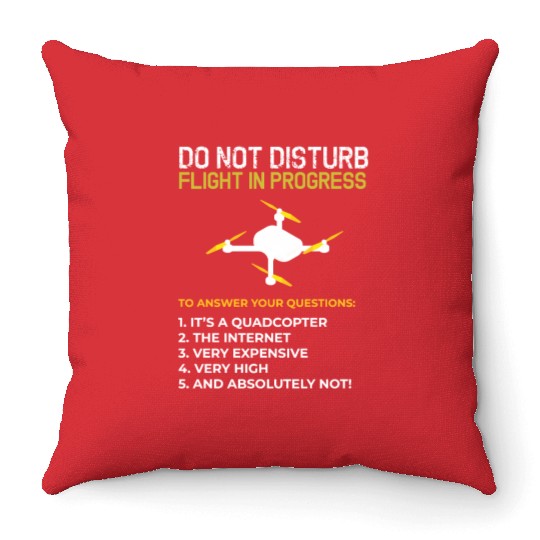 Do Not Disturb Flight In Progress Drone Hobby Rc Throw Pillows