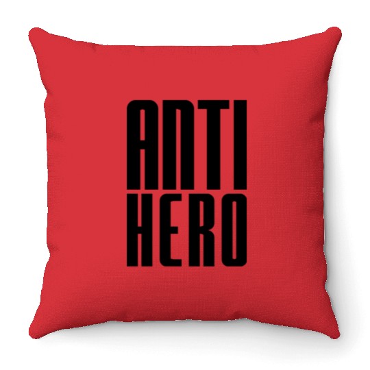 ANTI HERO Throw Pillows