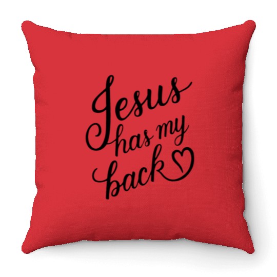 Jesus has my back 01 Throw Pillows