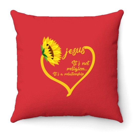 Religion It's A Relationship - Jesus Sunflower Throw Pillows