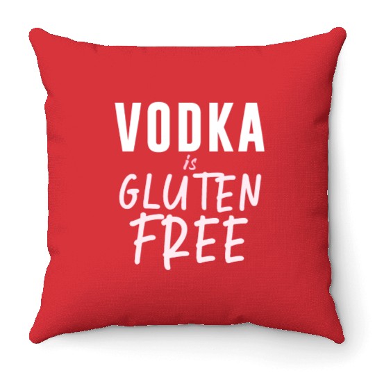 Vodka Is Gluten Free Throw Pillows