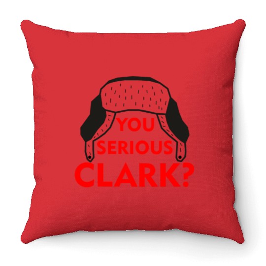 Cousin Eddie Throw Pillows You serious, Clark? Crhistmas