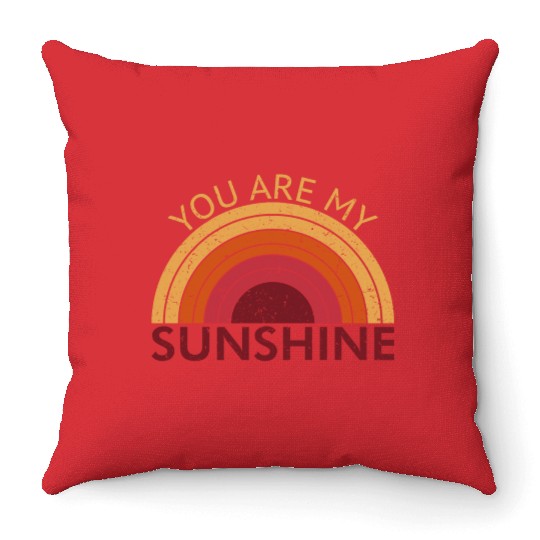 You Are My Sunshine Throw Pillows