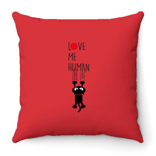 Love Me Human Cat Throw Pillows