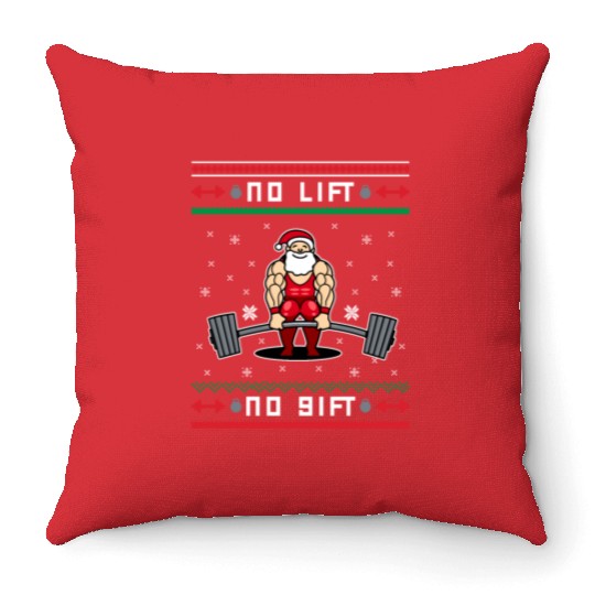 No Lift No gift Santa Claus Gym Motivation Humor Throw Pillows
