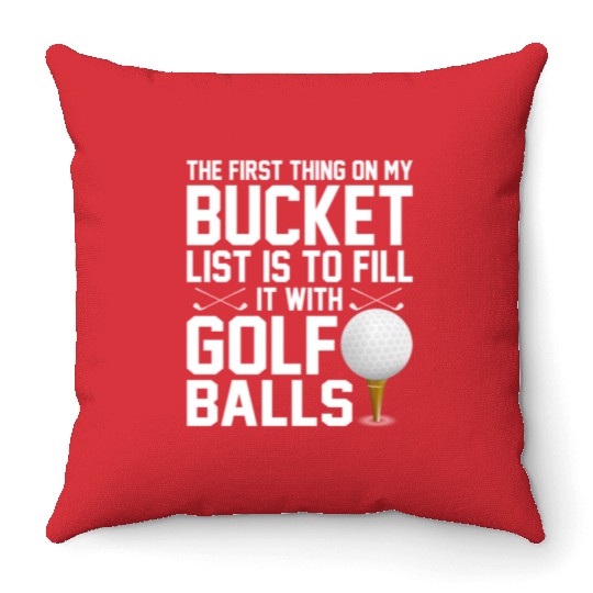bucket list is to fill it with golf balls golf Throw Pillows