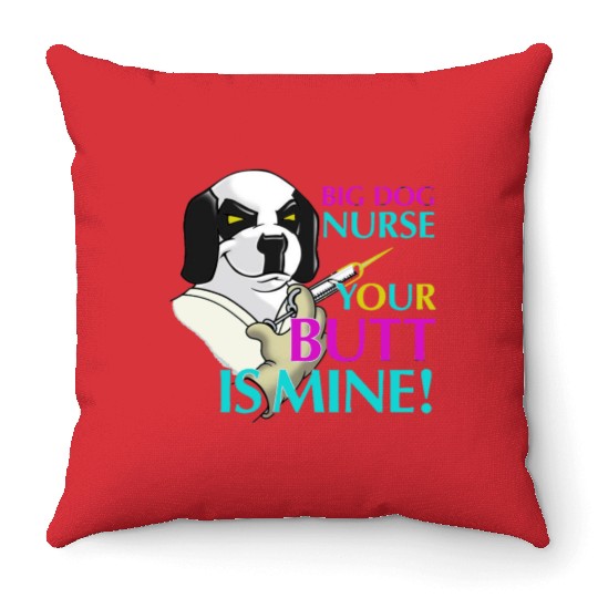 BIG DOG NURSE Throw Pillows