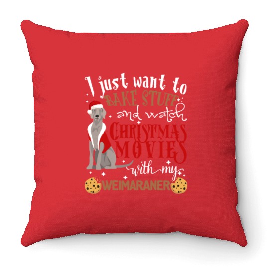Watch Christmas Movies With My Weimaraner Dog Love Throw Pillows