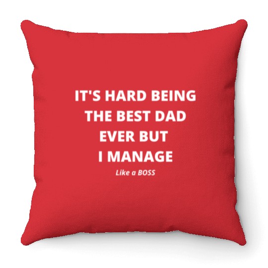 BEST DAD EVER Throw Pillows