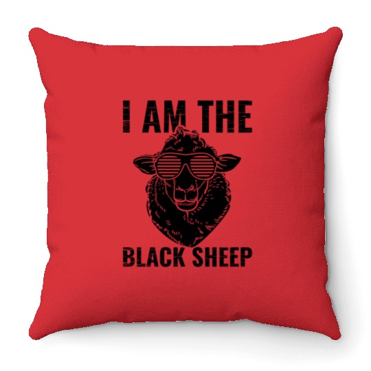 Black Sheep T Shirti Am the Black Sheep Funny Pict Throw Pillows