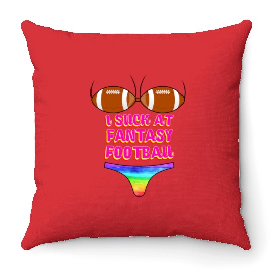 Funny Football I Suck At Fantasy Football Throw Pillows